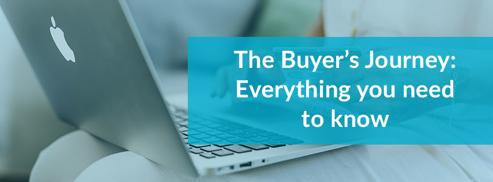 The buyer’s journey: Everything you need to know to grow your pipeline